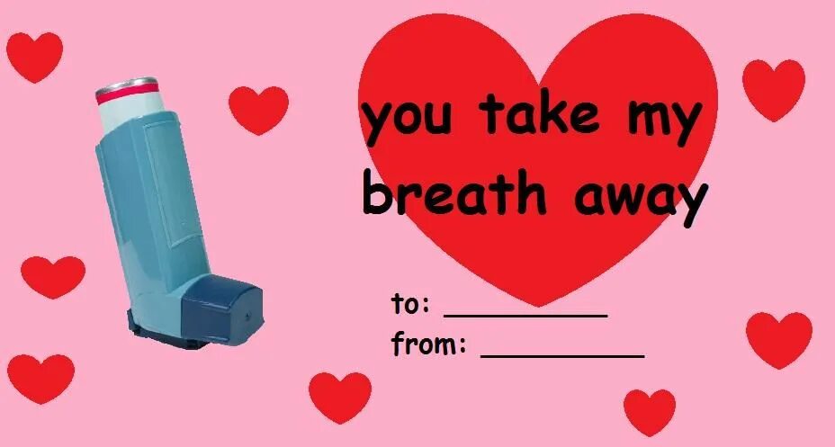 You take my breath away. Валентинки мемы. Валентинки с мемами. Валентинки шаблоны мемы. Валентинки from to.