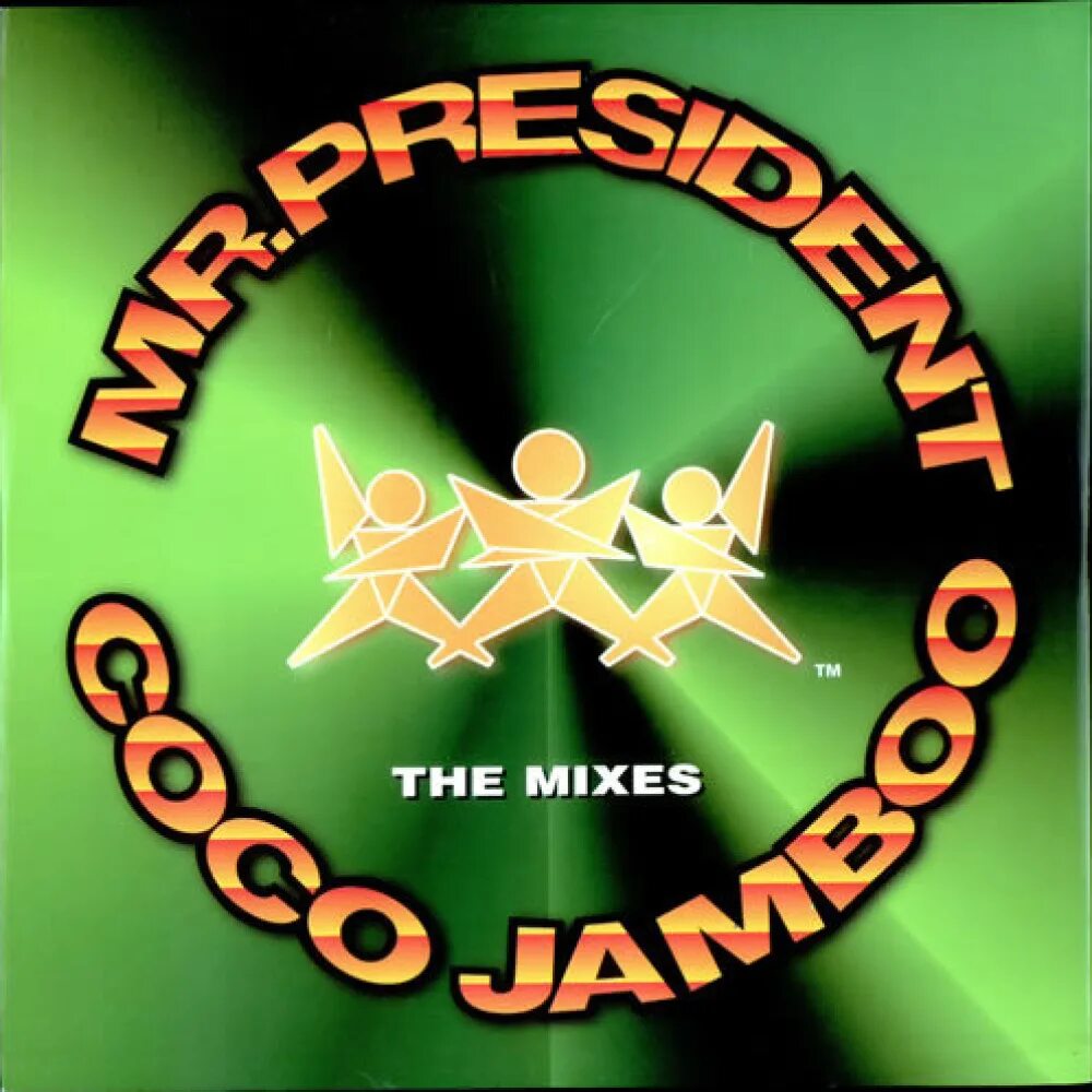 Mr President Coco. Mr President Coco Jambo. Альбом Mr President Coco Jambo. Mr. President обложка альбома.