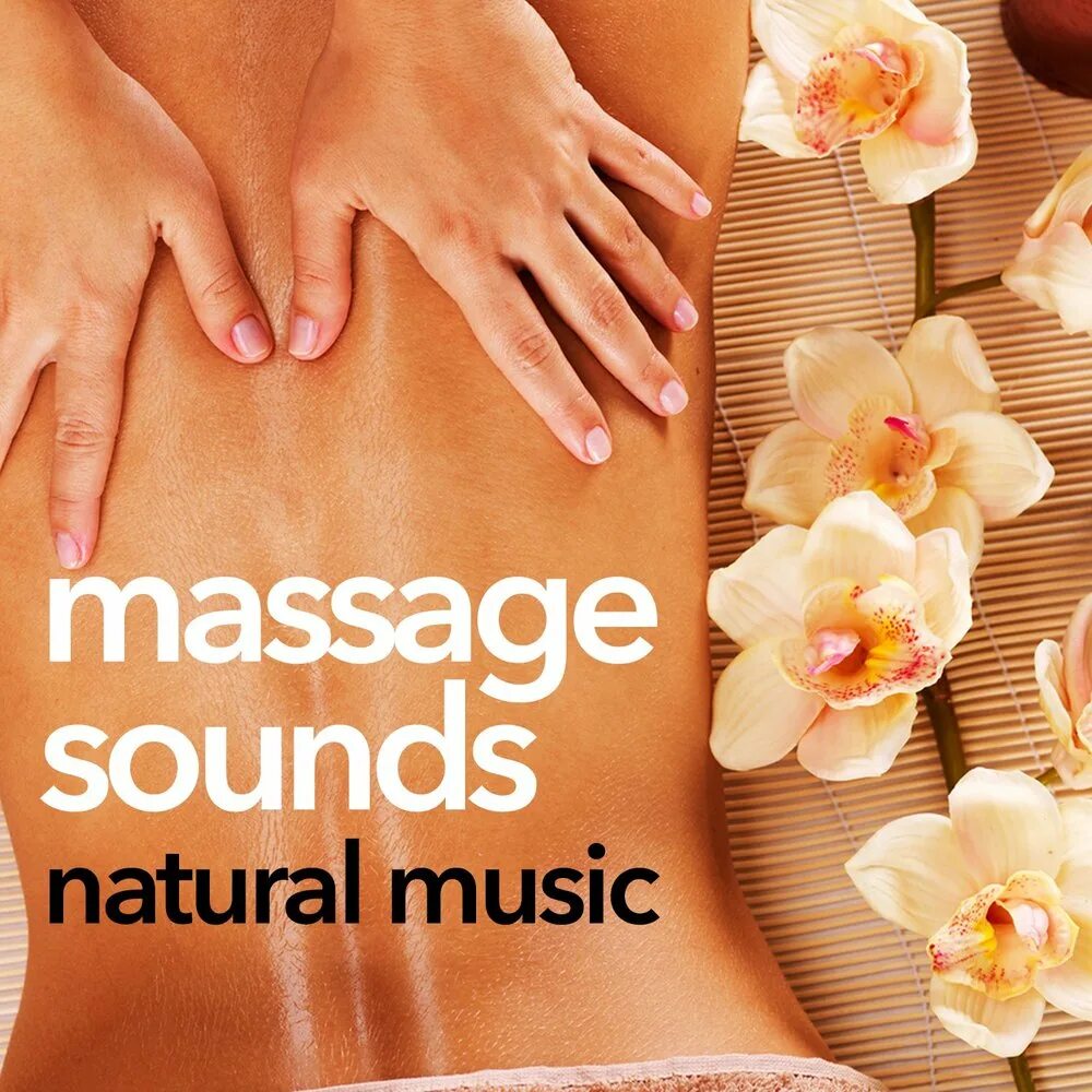 Natural massage. Музыка для массажа. Massage музыка. Nature it массаж. Массаж звуком.
