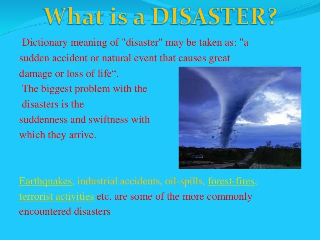 Natural Disasters презентация. Тема natural Disasters. Natural Disasters 8 класс. Презентация natural Disasters 7 класс.