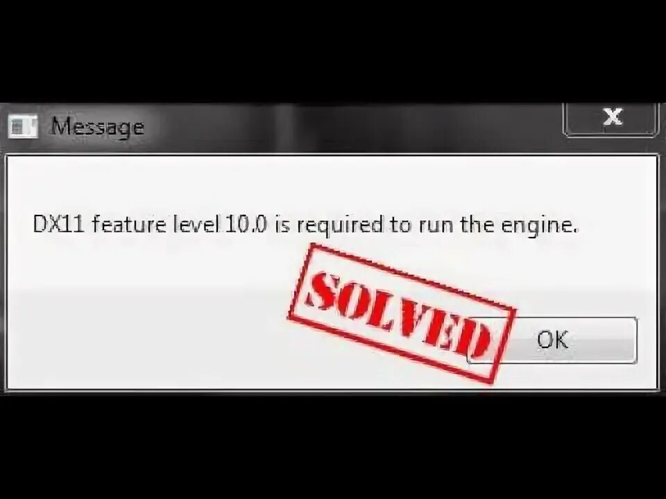 Dx11 feature Level 10.0 is required to Run the engine. Dx11 feature Level 10.0 is. Dx11 ошибка. Ошибка dx11 feature Level 10.0 is required to Run the engine. Dx11 feature