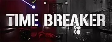 Breaking the time 2