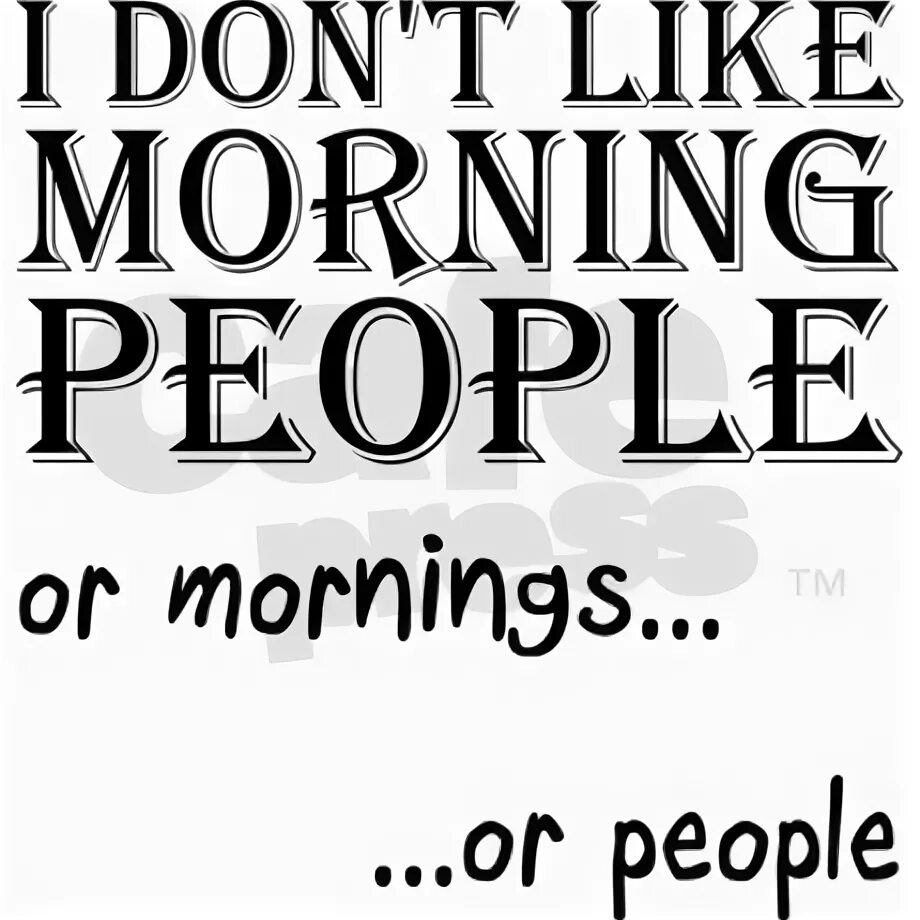 Morning people перевод. Футболка that's what drink coffee hate people know things. Morning people перевод. Футболка im hungry. Morning people перевод.