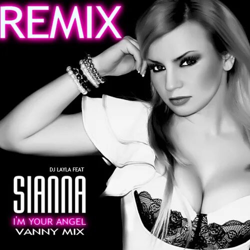 Dj layla feat. Sianna dj layla. amara dj layla, sianna. dj layla feat. sianna. дж лайла фото.