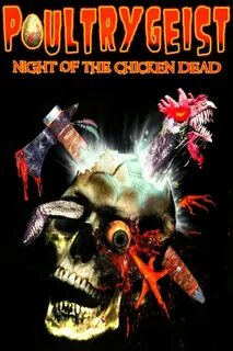 Poultrygeist: Night of the Chicken Dead (2006) Dark meat, Tv static, Movies