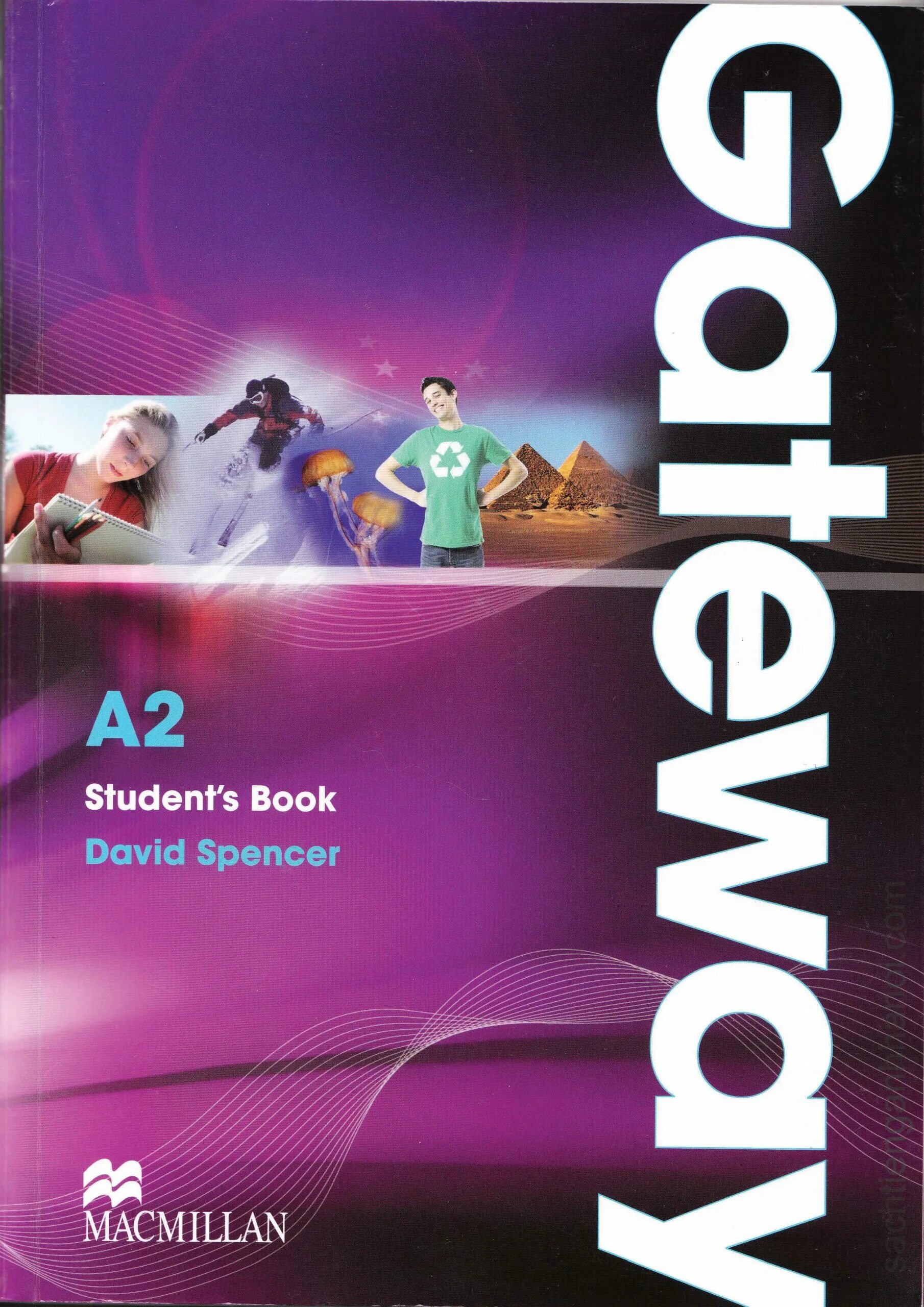 Учебник по английскому языку Gateway a2. Gateway a2 second Edition. Дэвид Спенсер Gateway. Gateways 2 student's book. Macmillan s book