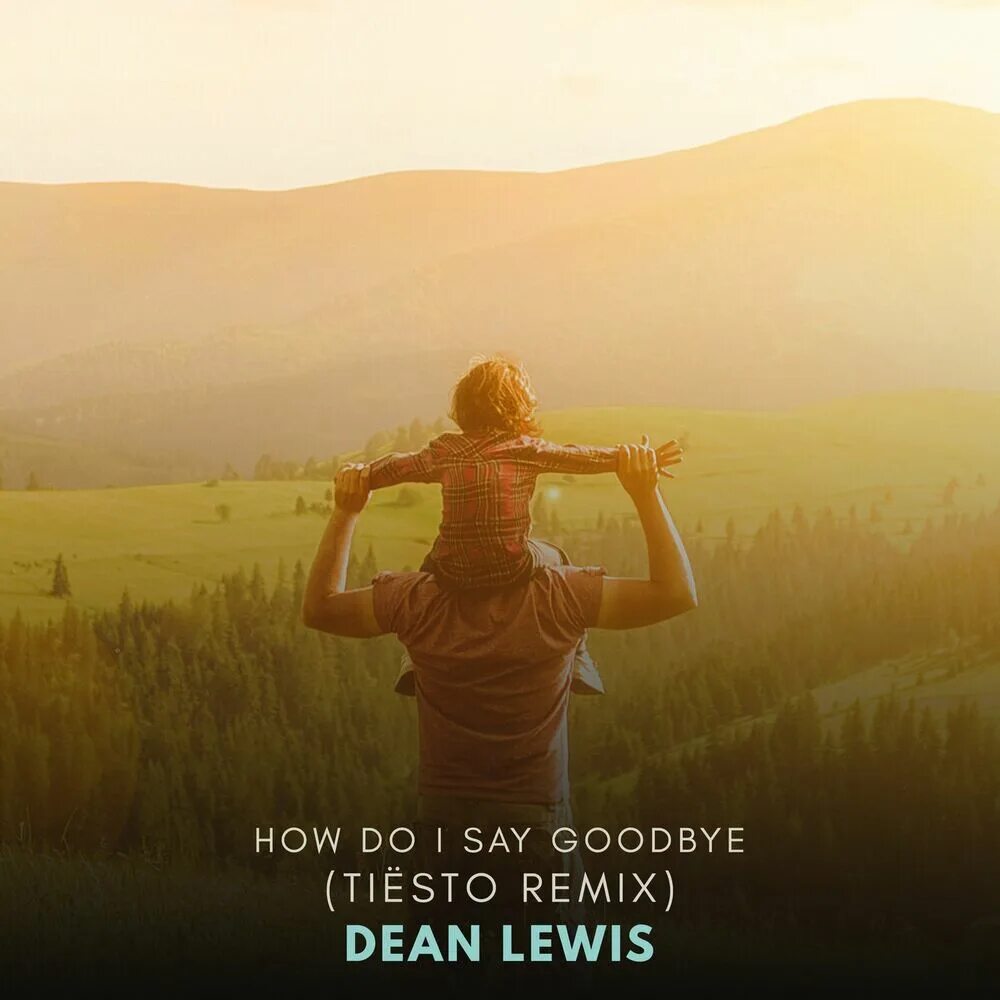 How you doing remix. How do i say goodbye - now playing; dean lewis.