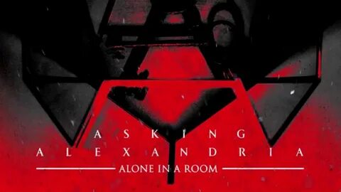 Asking alexandria alone