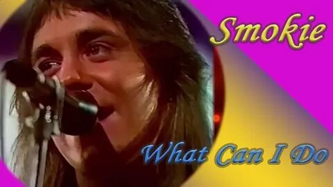 Песня smokie what can i do