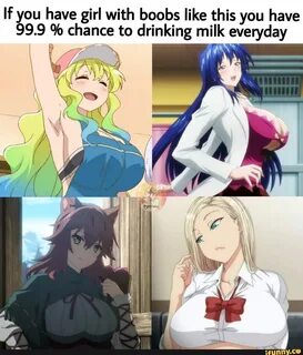 If you have girl with boobs like this you have 99.9 % chance to drinking mi...