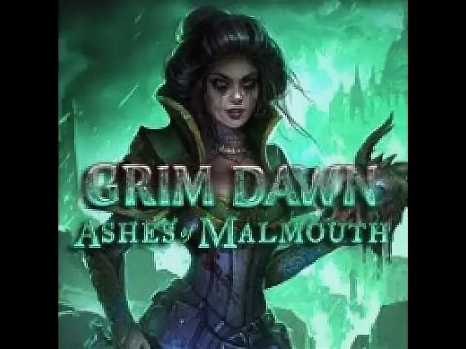 Dawn of the ashen queen. Grim dawn - ashes of malmouth expansion.