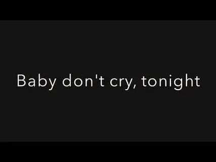 Please baby don t