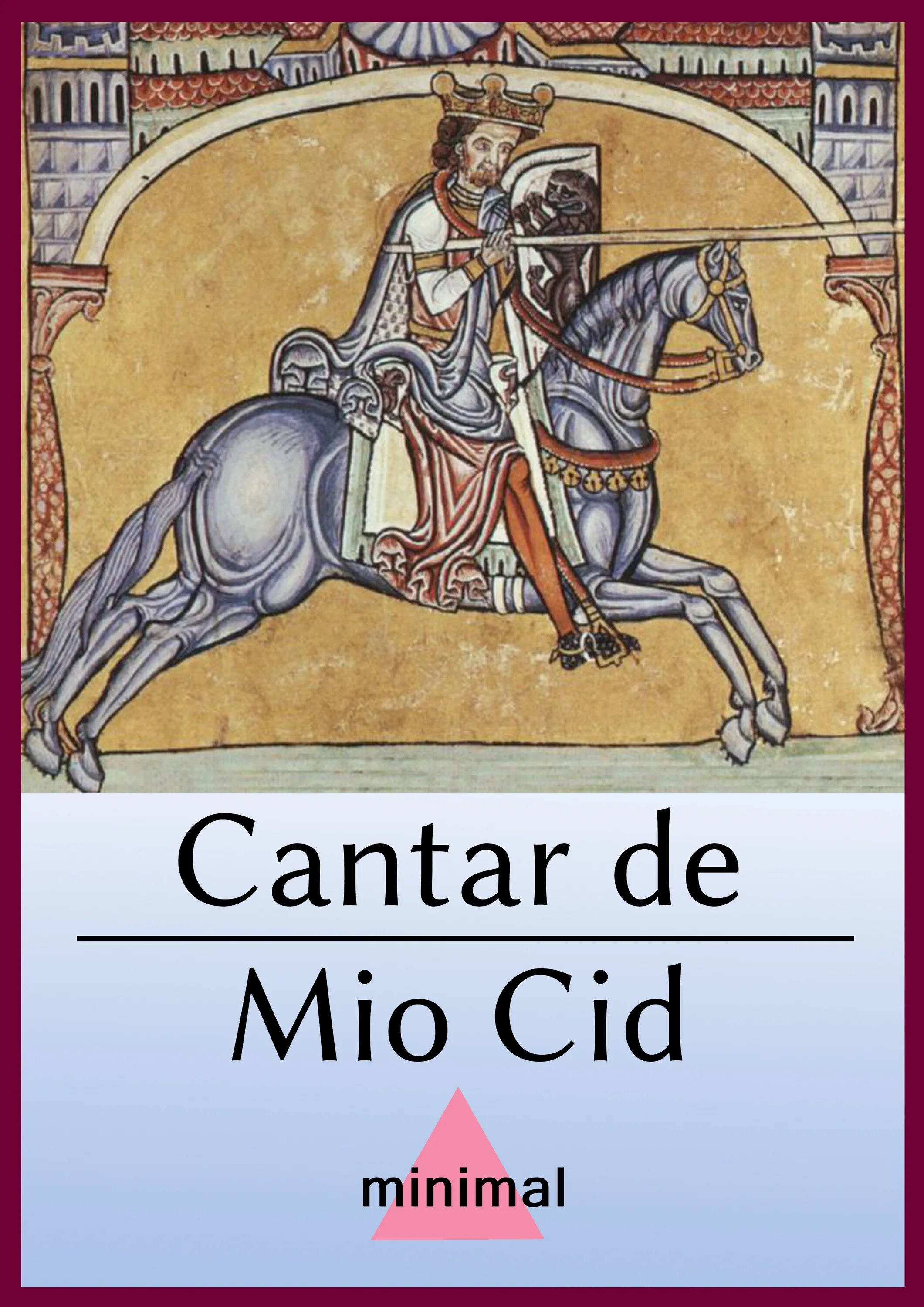 Песнь о сиде содержание. Песнь о сиде. песнь о моем сиде книга. cantar de mio cid. песнь о сиде иллюстрации.