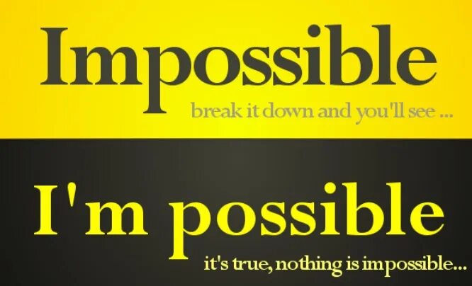 Impossible i'm possible. Impossible i am possible. Картинка Impossible possible. Impossibear. Impossible possible