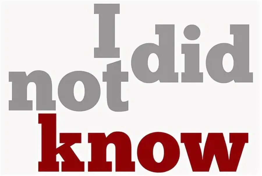 I did not know that. Not know. not known. do not know картинка. not knowing.