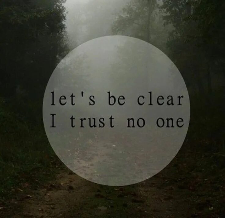 No one there перевод. Trust no one. dont trust no one. trust dies. trust no one эскиз.