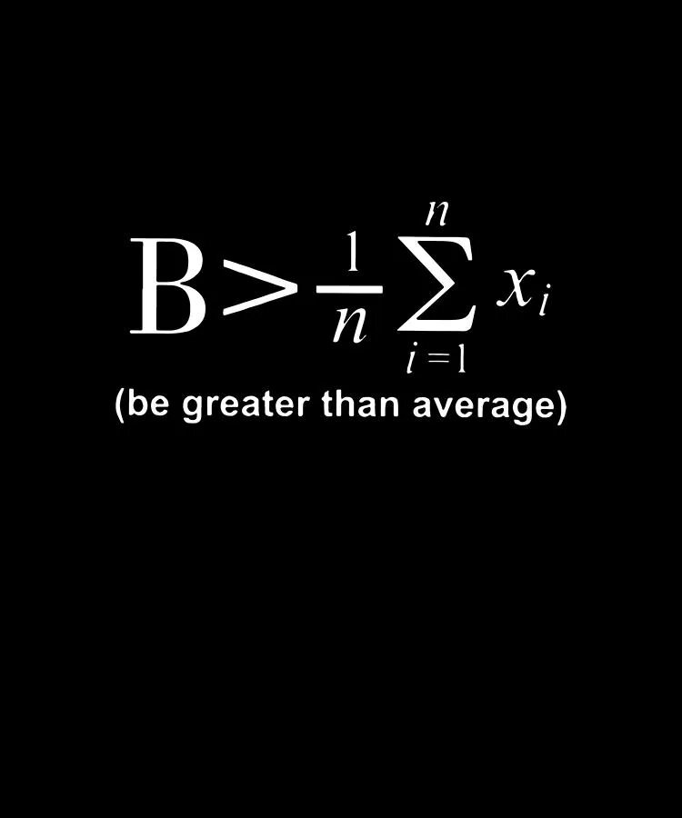 5 is greater than 3. Be greater than average. average math. математическая вселенная. be greater than average значок.