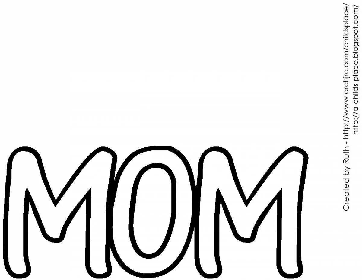 Шаблон слова мама. Mom надпись. Раскраска слова. Слово мама раскраска. Надпись мама для раскрашивания.