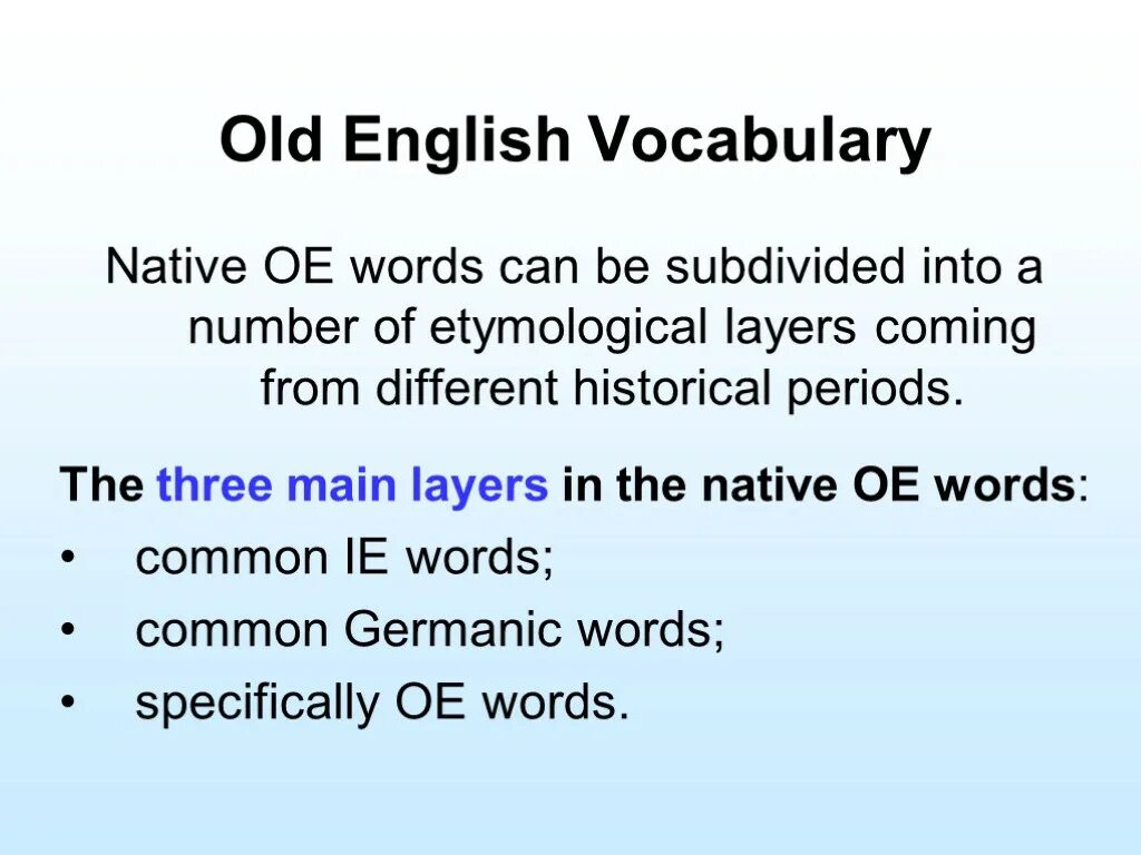 Native words. Common germanic words in old english. native words in english. etymological layers of the vocabulary. etymology of modern english vocabulary.
