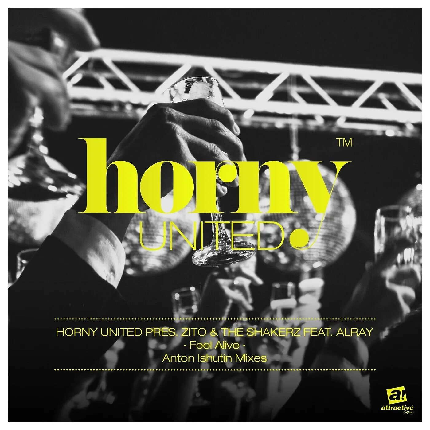 Feel Alive. Horny United Remix. Horny United pres. Zito & Alray музыка кто это.