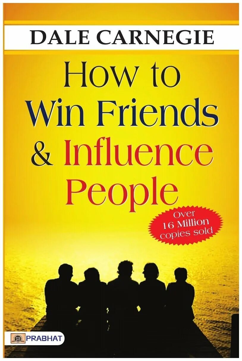 How to influence people. How to win friends and influence people book. How to win friends and influence people by dale carnegie. How win friends and influence people. How to win friends and influence people by dale carnegie.