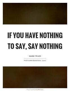 Nothing said