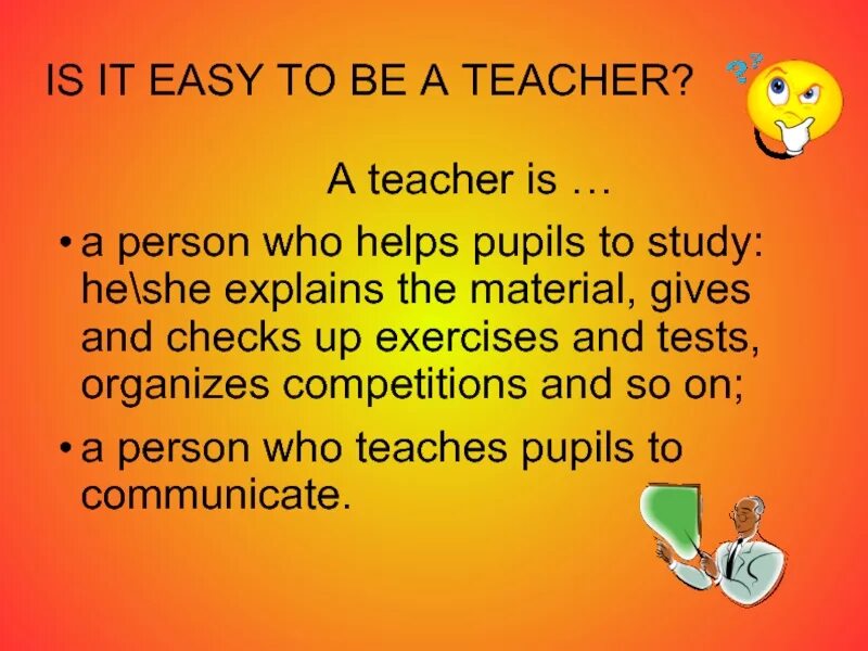 Who is a teacher like. Презентация my teacher. my future profession teacher презентация. teacher is. to be a teacher.