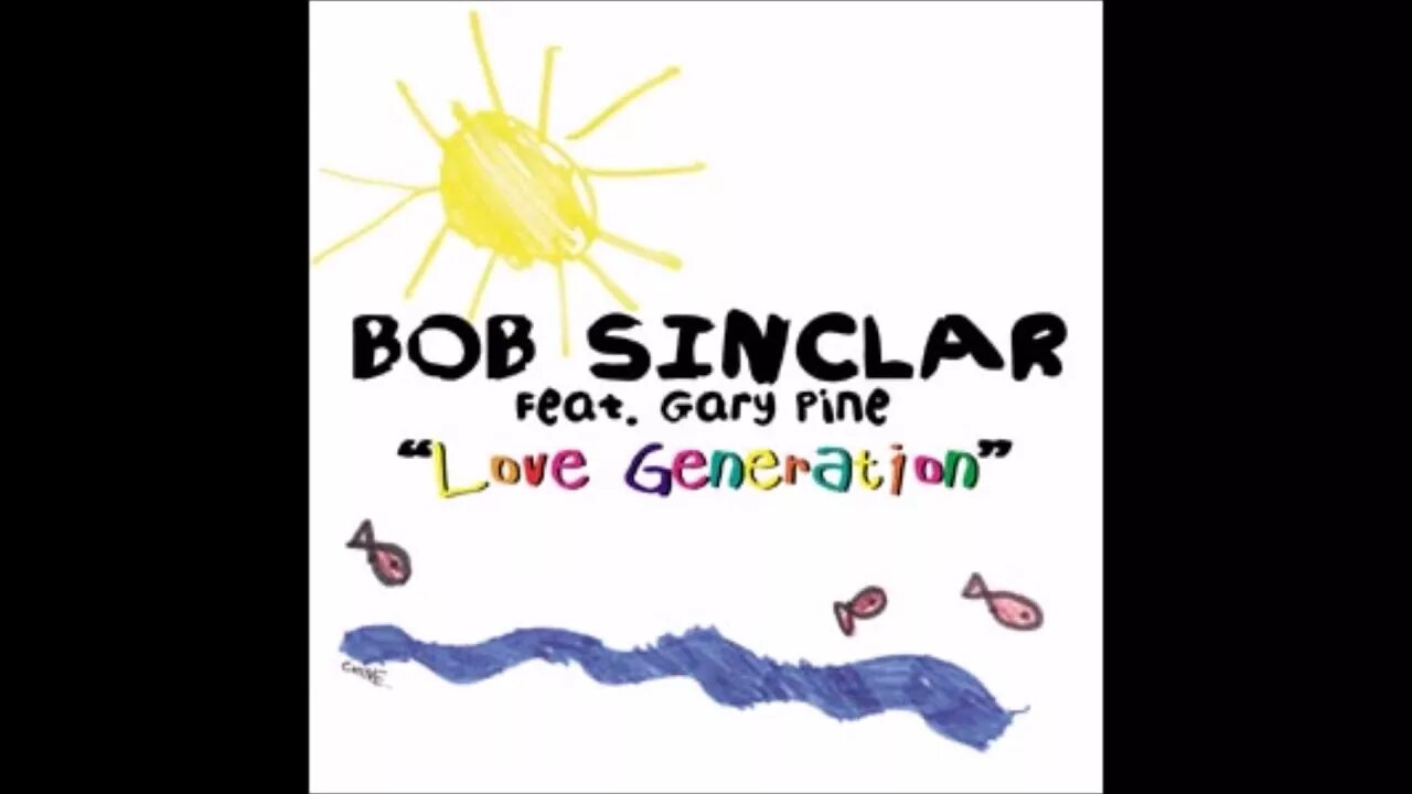 Bob sinclar generation. Bob sinclar love generation реклама. Bob sinclar love generation. Bob sinclar love generation club mix. Bob sinclar, gary pine.