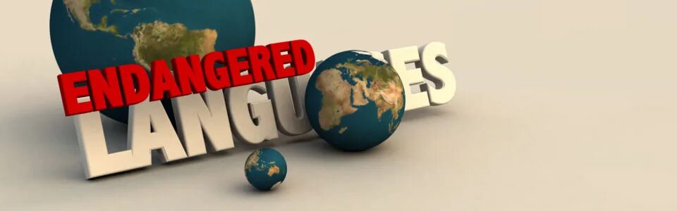 Dying language. Endangered languages. the language of dying. endangered languages in the world. disappearing languages.