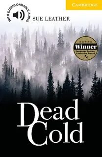 Dead cold