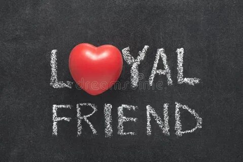 Loyal friend