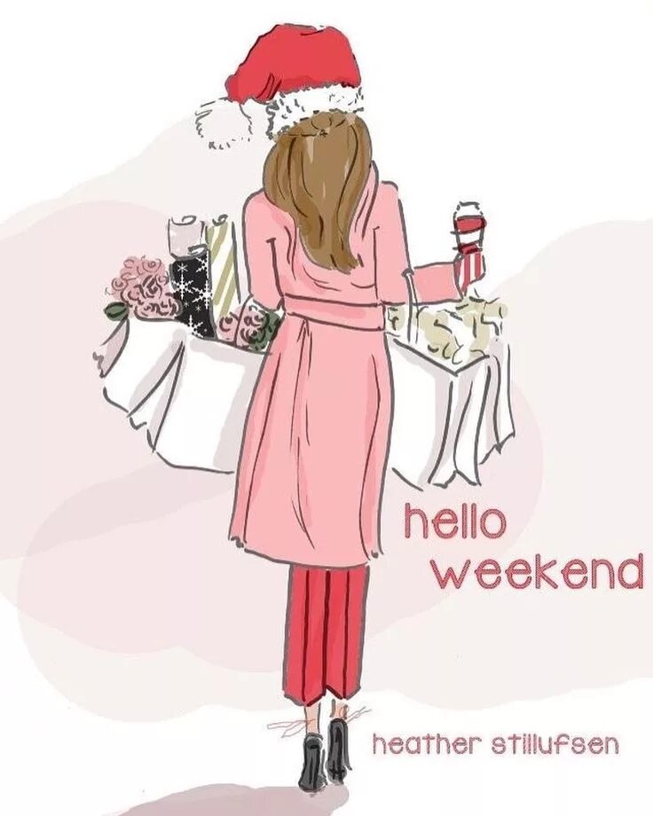 Hello weekend Heather. Happy weekend Heather. Happy Friday Winter Heather.