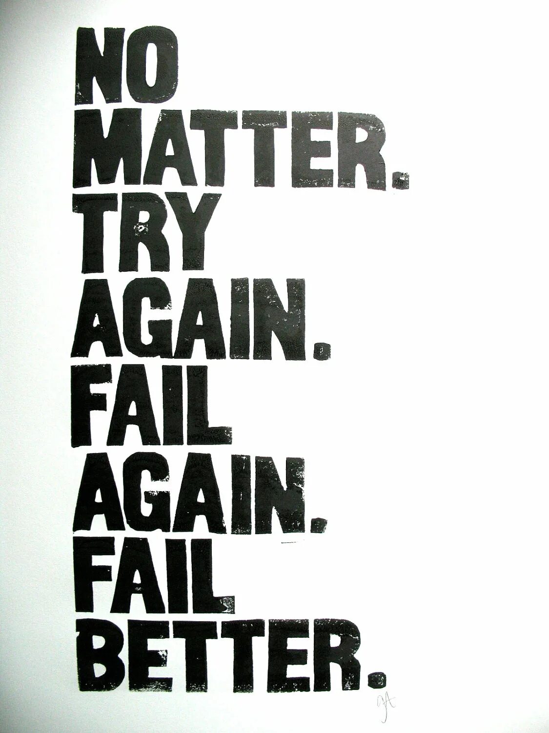 Again but better. Try again fail again fail better. fail quotes. ever tried ever failed no matter try again fail again fail better. try again &amp; again &amp; again.