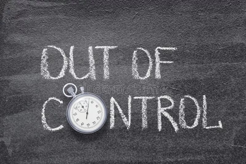 Out of control. Im out of control. стильные картинки фразы. аут контрол картинки.