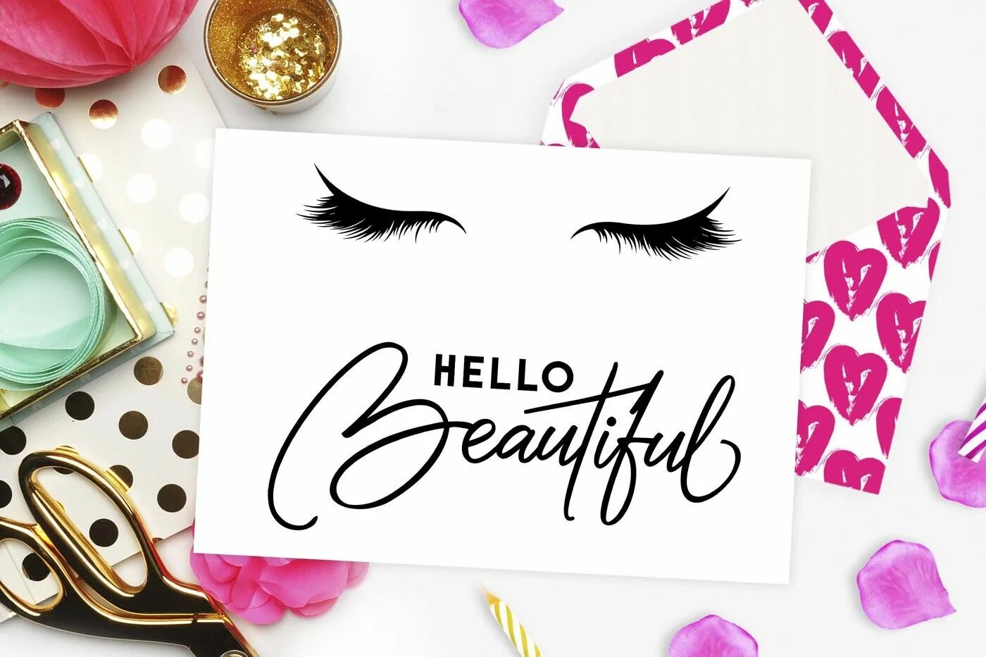 Hello my beautiful. Хелло бьютифул. Hello Lashes. Привет дизайн. Открытка hello to beautiful woman.