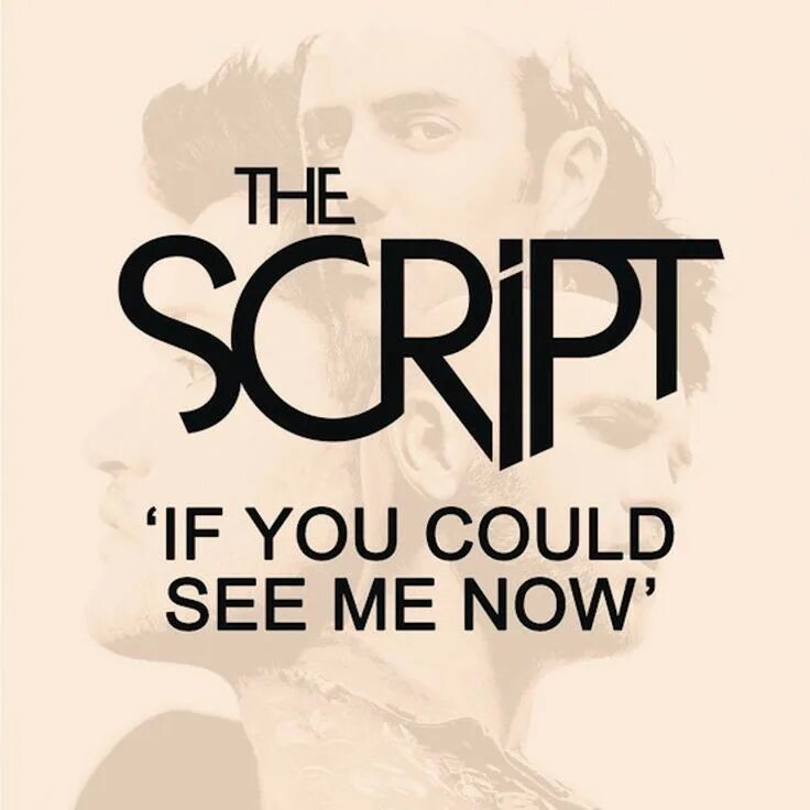 The script - 2012 - #3. The script песни. If you could see me Now. I can see i love you