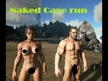 ARK Naked cave run challenge (2K) .