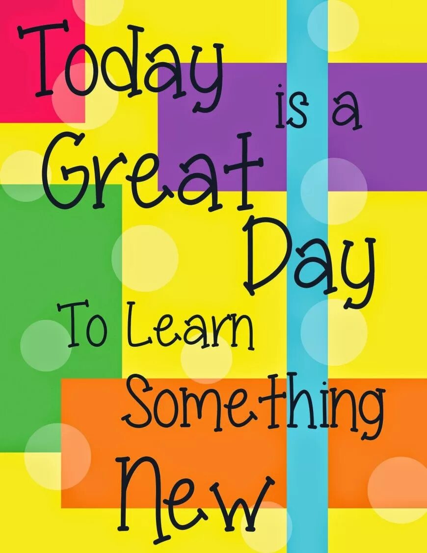 Good best to make today. Обои today is the Day. Great Day to learn something New. Today is a great Day. Today is a great Day to learn something New.