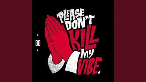 Don t my vibe
