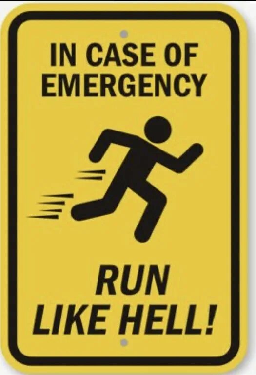 Sign poster. Emergency sign. Emergency Alarm funny sign. Custom Warning signs. Running like hell