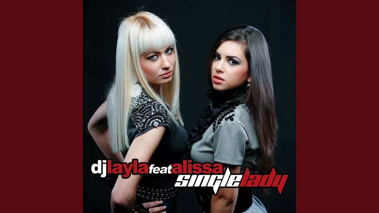 Layla single. DJ Layla feat. Alissa Single Lady. DJ Layla. Stygia ft. Alissa. DJ Layla кто с ней поет Inna ?.