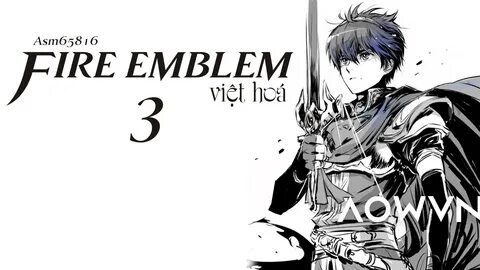 Thông tin game Fire Emblem 3 & 4 Việt Hoá.