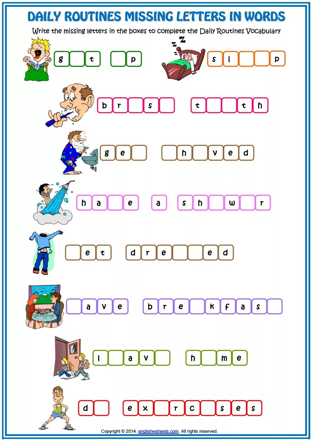 Type the missing word. Daily Routine Worksheets. Daily Routine Worksheets for Kids. Daily Routine Vocabulary Worksheets. Daily Routine exercises for Kids.