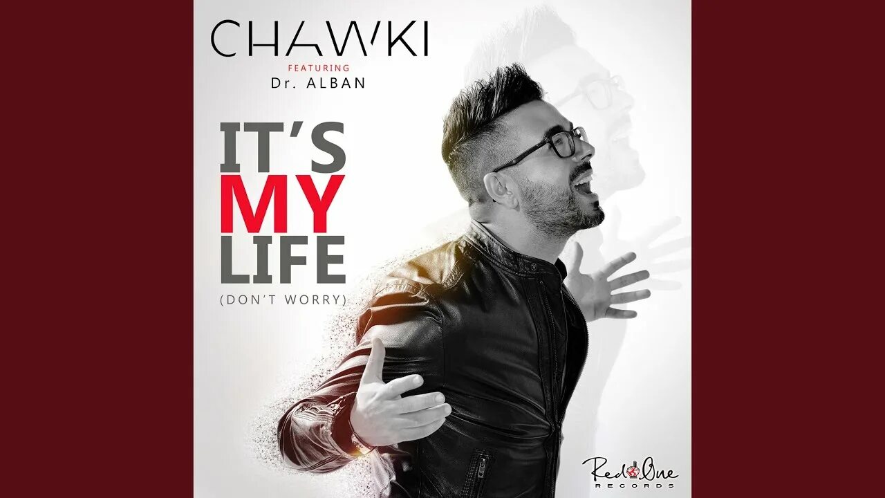 Включи it s my life. Chawki. It's my Life Dr Alban Chawki. Ahmed Chawki. It my Life.