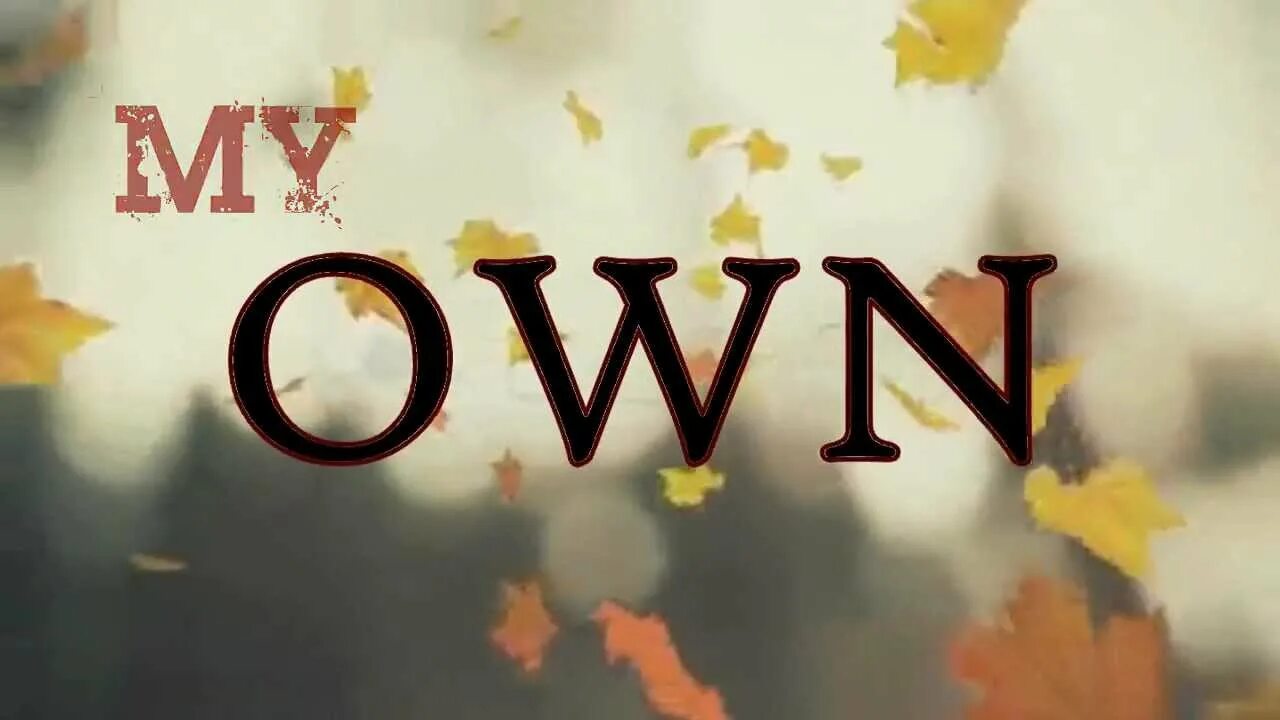 My own. On my own. on my own ashes. darci on my own. on my own ashes remain.