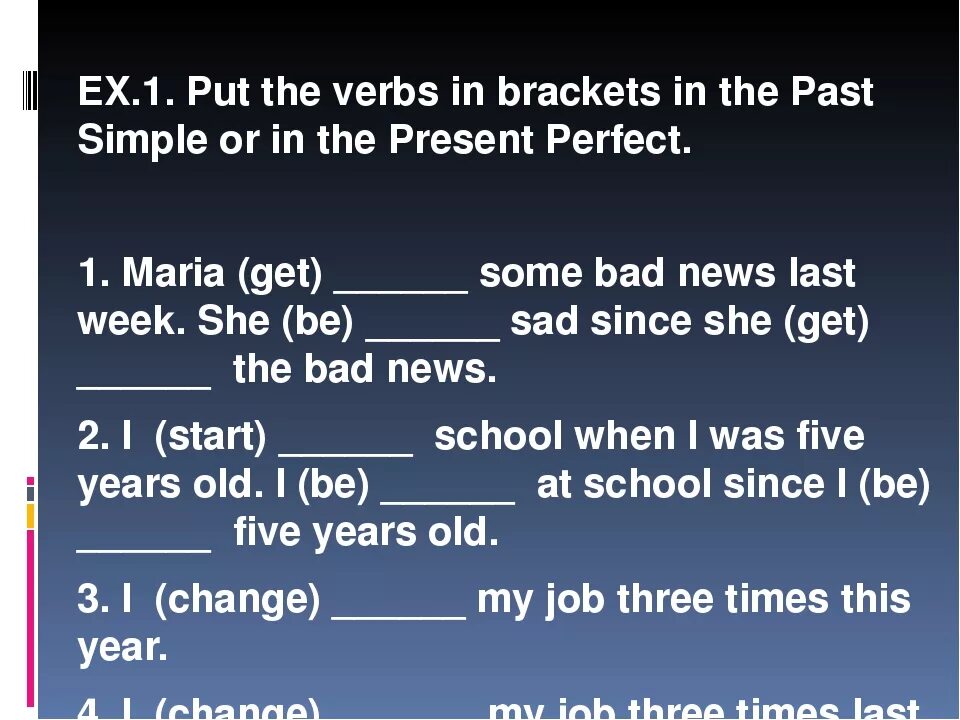 Has lived время. Put в паст Симпл. Present perfect verbs. Past simple or in the present perfect. Put the verbs in the present perfect or past simple.