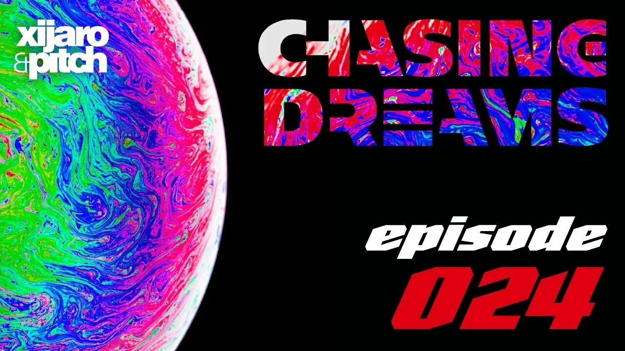 Dreams 17. Xijaro &amp; pitch. chasing dreams. xijaro &amp; pitch pres. chasing dreams 036. xijaro &amp; pitch - sic parvis magna.