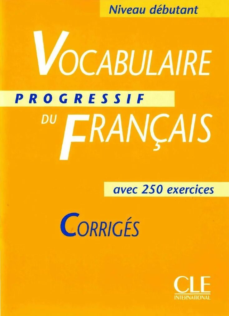 Vocabulaire progressif du Français книги. Vocabulaire progressif учебник. Учебник grammaire Progressive du Français. Grammaire progressif du Francais ответы. French pdf