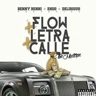 Benny Benni - Flow X Letra X Calle The Mixtape: lyrics and songs Deezer