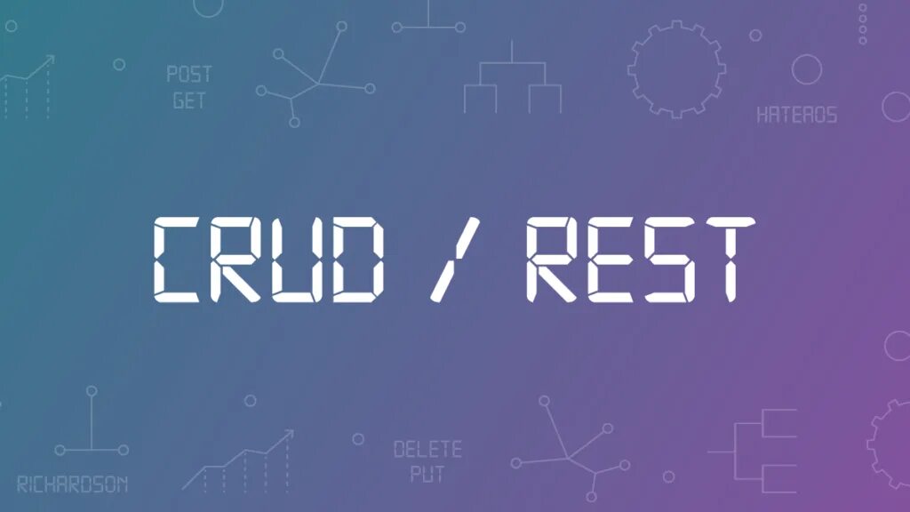 I can rest. Crud rest. crud api что это.